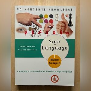 Sign Language Made Simple, by Karen Lewis and Roxanne Henderson, 1997 Paperback